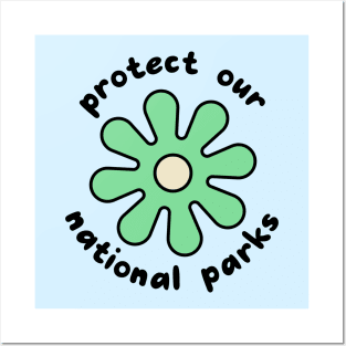 Protect Our National Parks Posters and Art